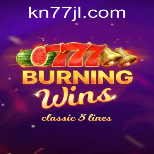 Experience the Thrilling World of Burning Wins - Discover on KN77.COM