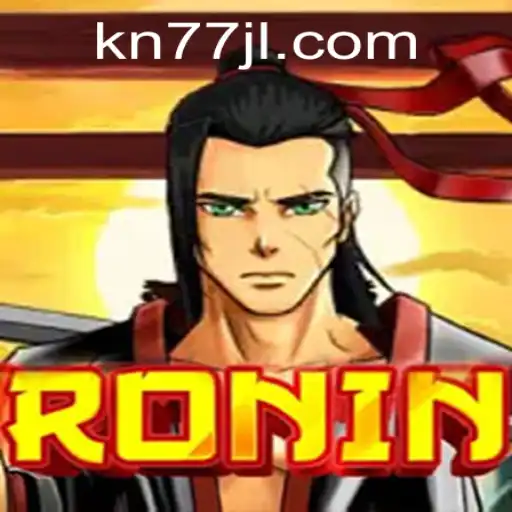 Unveiling the Epic Adventure of Ronin on KN77.COM