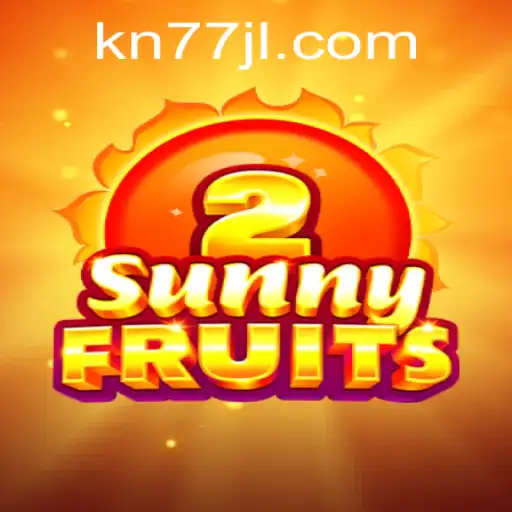 Discover the Exciting World of SunnyFruits2 at KN77.COM